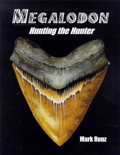 Mark Renz - Megalodon Hunting the Hunter